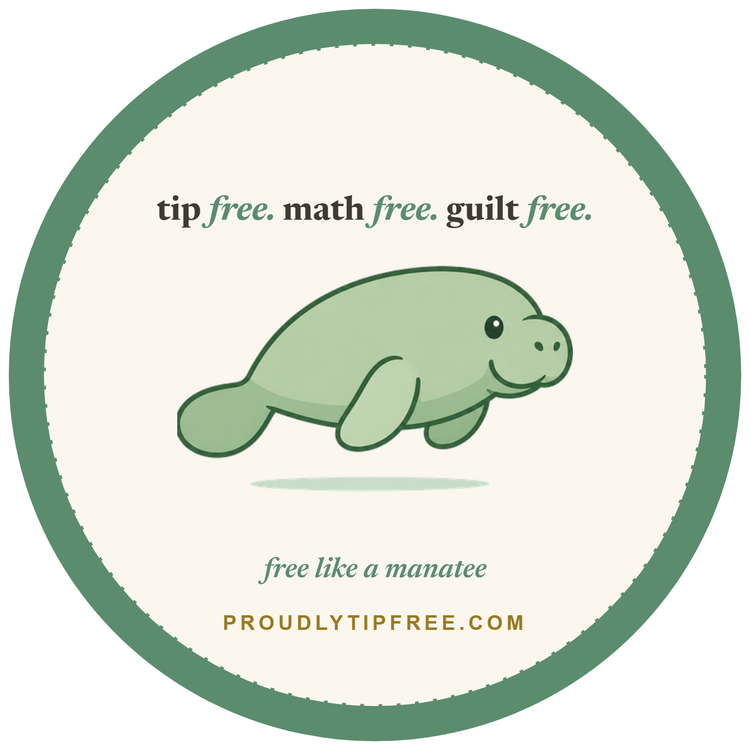Signature green — Proudly Tip-Free sticker